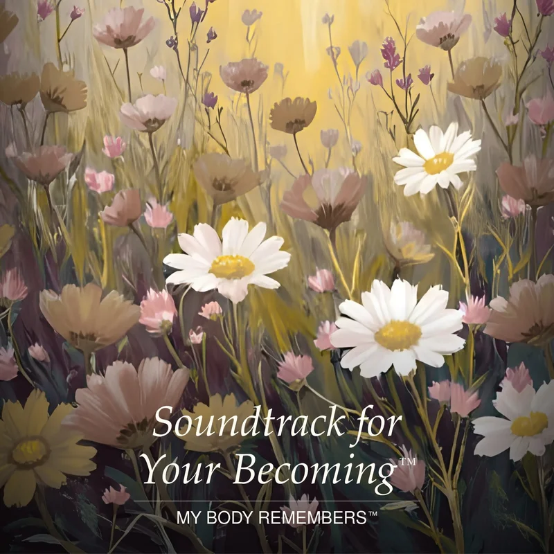 Soundtrack for Your Becoming™